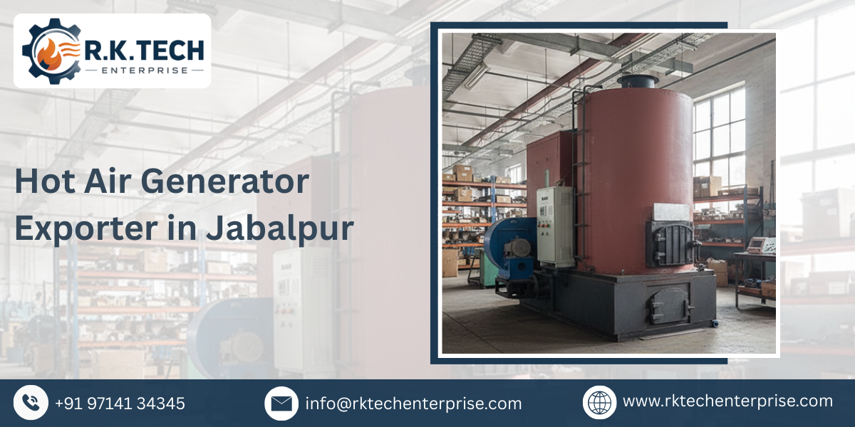 Hot Air Generator Exporter in Jabalpur