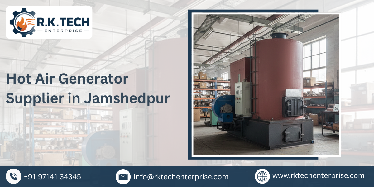 Hot Air Generator Supplier in Jamshedpur