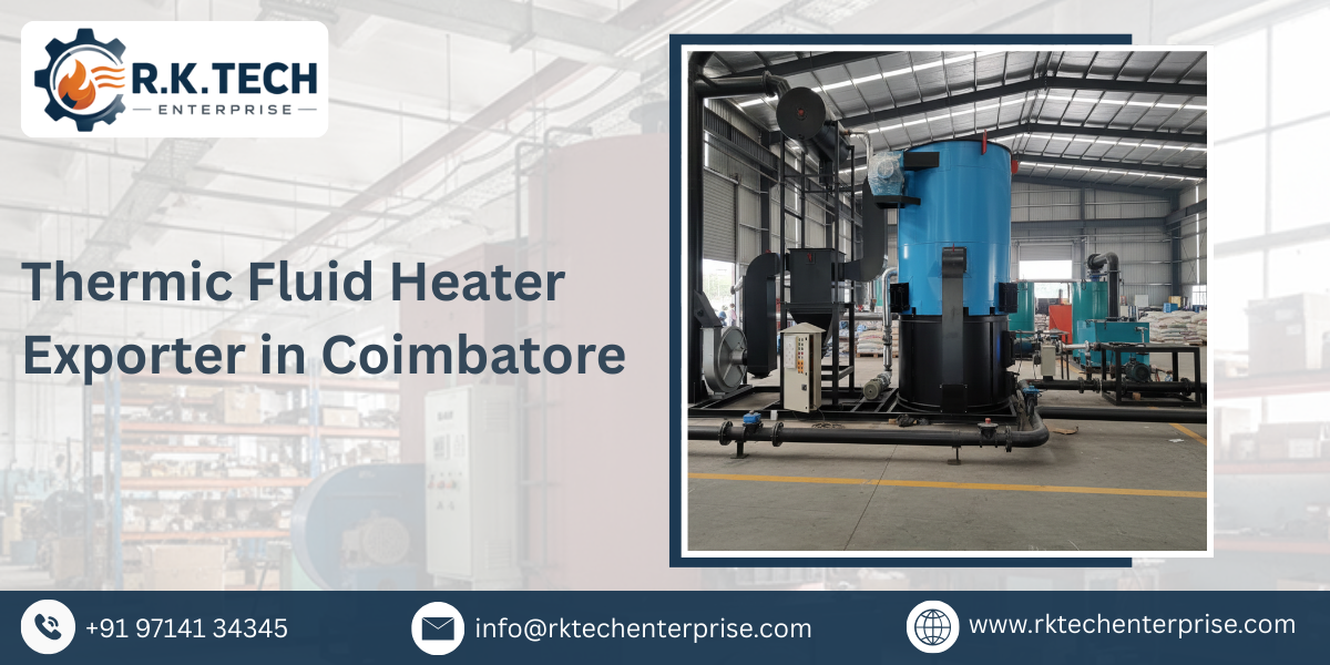 Thermic Fluid Heater Exporter in Coimbatore