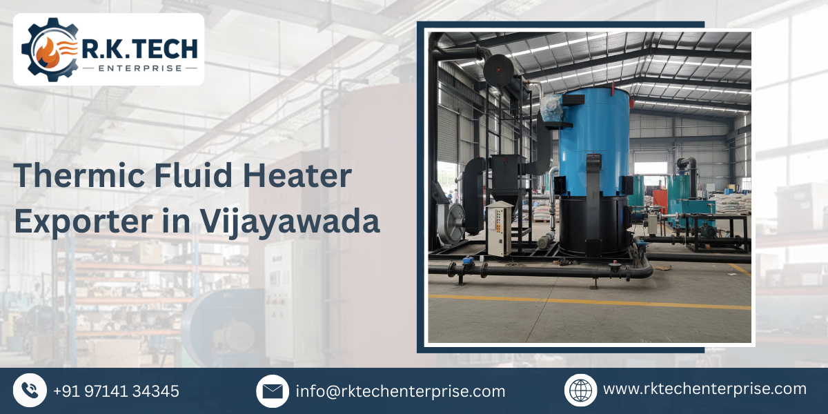 Thermic Fluid Heater Exporter in Vijayawada