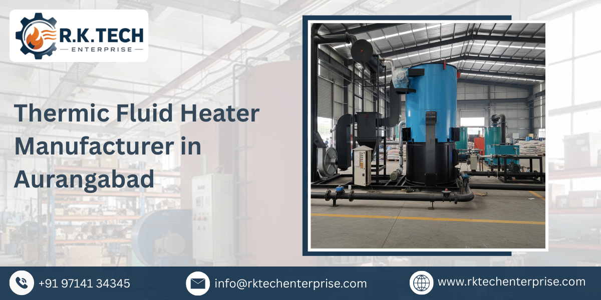 Thermic Fluid Heater Manufacturer in Aurangabad