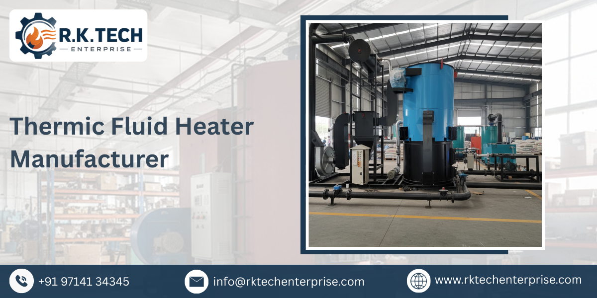 Thermic Fluid Heater Manufacturer