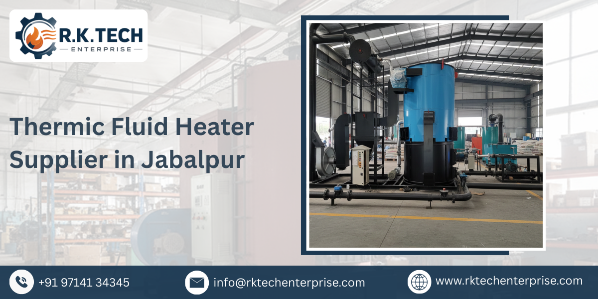 Thermic Fluid Heater Supplier in Jabalpur